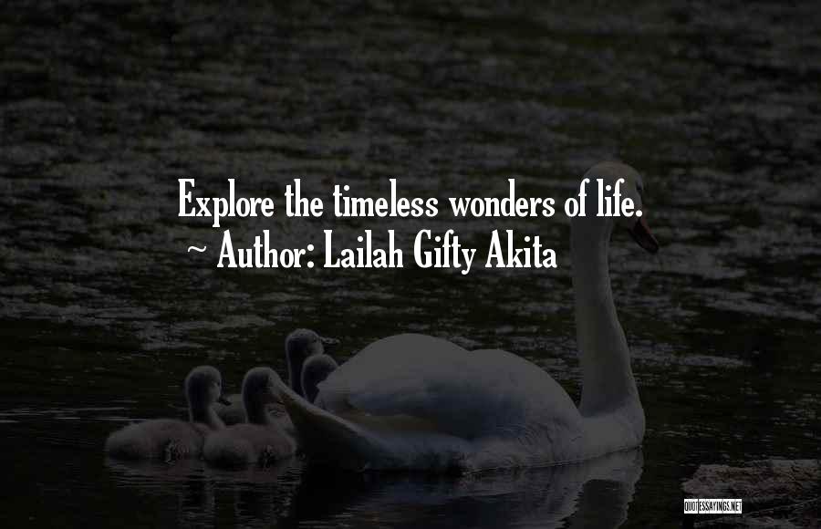 Lailah Gifty Akita Quotes: Explore The Timeless Wonders Of Life.