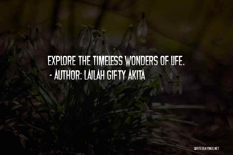 Lailah Gifty Akita Quotes: Explore The Timeless Wonders Of Life.