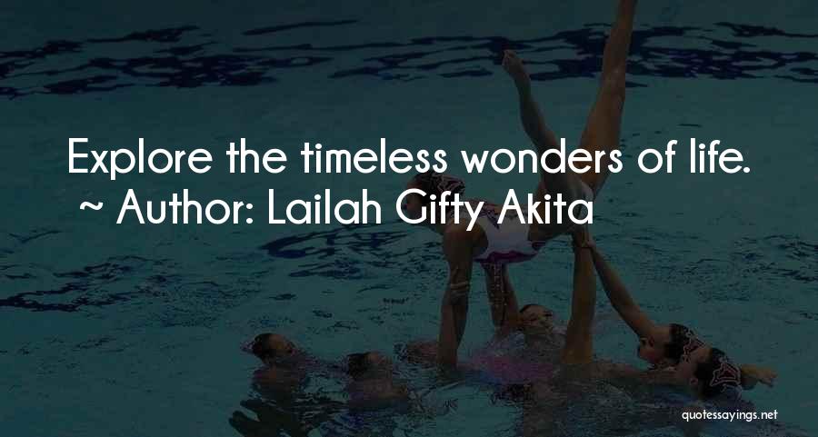 Lailah Gifty Akita Quotes: Explore The Timeless Wonders Of Life.
