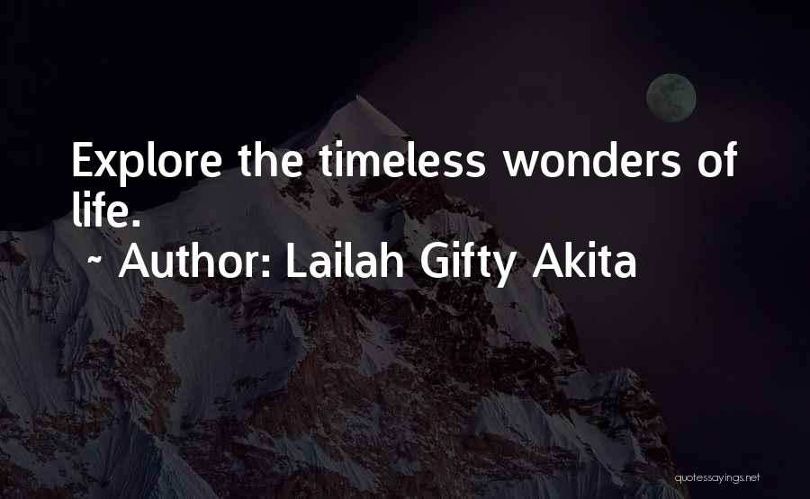 Lailah Gifty Akita Quotes: Explore The Timeless Wonders Of Life.