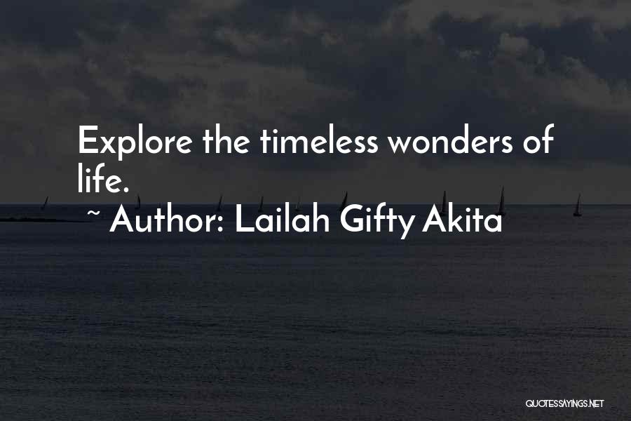 Lailah Gifty Akita Quotes: Explore The Timeless Wonders Of Life.