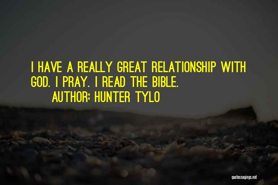 Hunter Tylo Quotes: I Have A Really Great Relationship With God. I Pray. I Read The Bible.