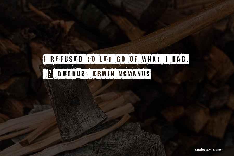 143 Telugu Love Quotes By Erwin McManus