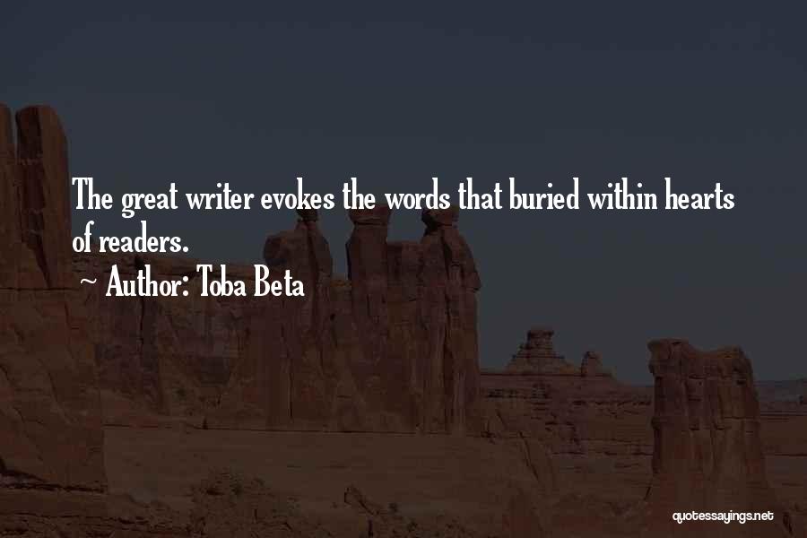 Toba Beta Quotes: The Great Writer Evokes The Words That Buried Within Hearts Of Readers.