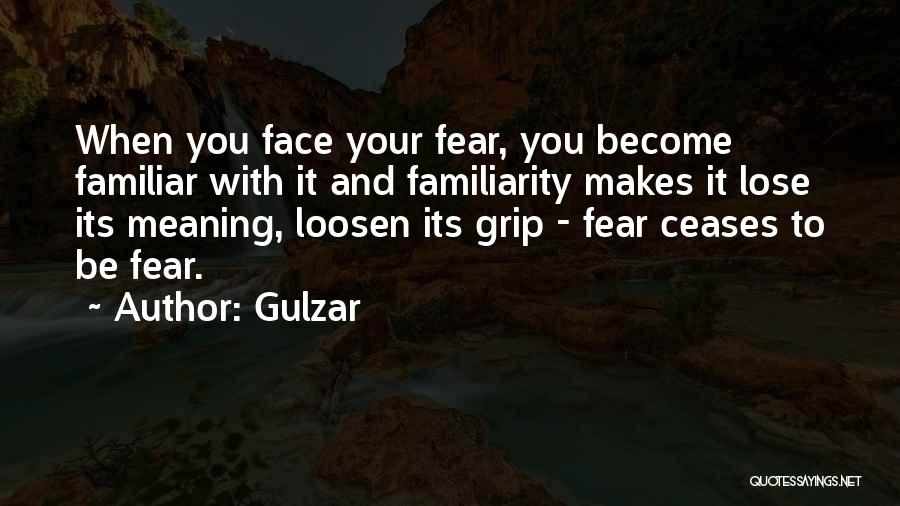 Gulzar Quotes: When You Face Your Fear, You Become Familiar With It And Familiarity Makes It Lose Its Meaning, Loosen Its Grip
