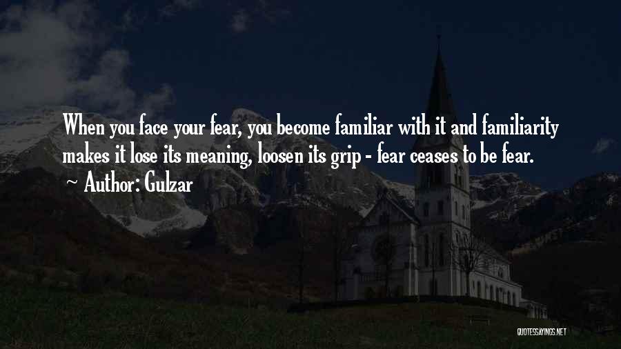Gulzar Quotes: When You Face Your Fear, You Become Familiar With It And Familiarity Makes It Lose Its Meaning, Loosen Its Grip