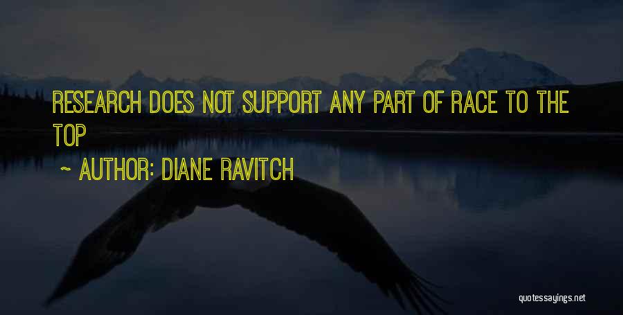Diane Ravitch Quotes: Research Does Not Support Any Part Of Race To The Top