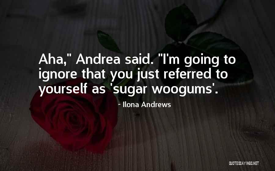 1444 B Quotes By Ilona Andrews 1444 B Quotes By Ilona Andrews