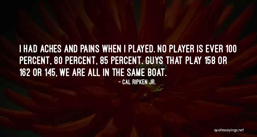 145 Quotes By Cal Ripken Jr. 145 Quotes By Cal Ripken Jr.