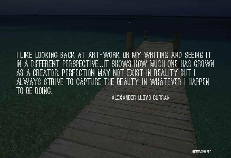 14500 Quotes By Alexander Lloyd Curran 14500 Quotes By Alexander Lloyd Curran