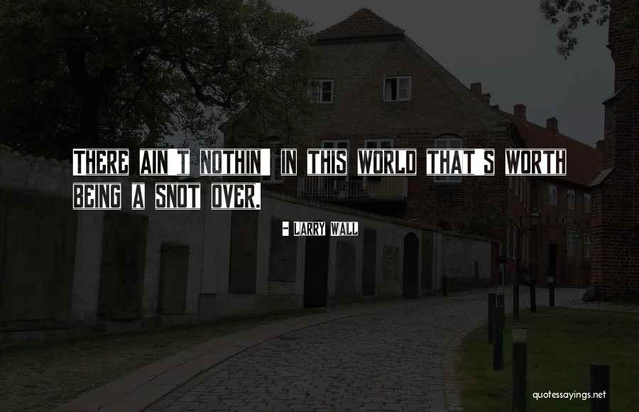 14527 Quotes By Larry Wall 14527 Quotes By Larry Wall