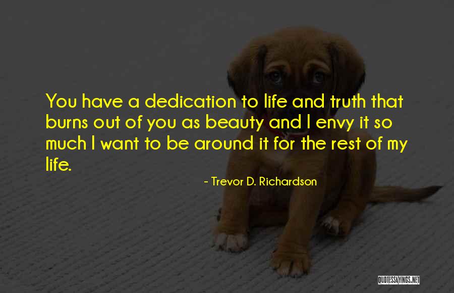 14532 Quotes By Trevor D. Richardson 14532 Quotes By Trevor D. Richardson