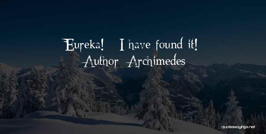 Archimedes Quotes: Eureka! - I Have Found It!