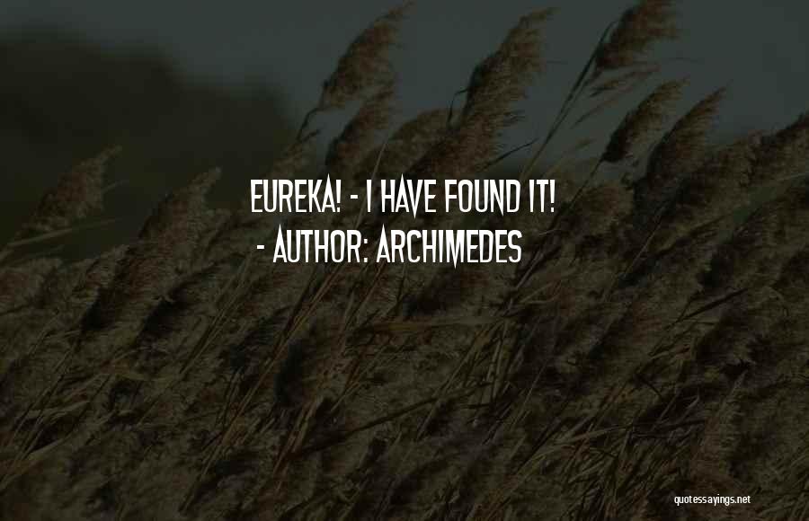 Archimedes Quotes: Eureka! - I Have Found It!