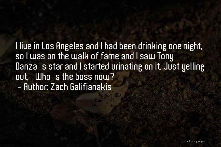 Zach Galifianakis Quotes: I Live In Los Angeles And I Had Been Drinking One Night, So I Was On The Walk Of Fame