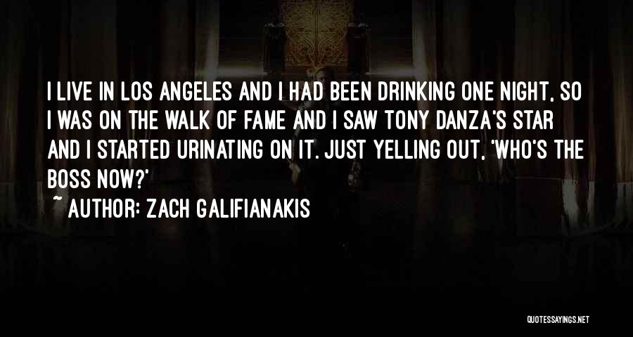 Zach Galifianakis Quotes: I Live In Los Angeles And I Had Been Drinking One Night, So I Was On The Walk Of Fame