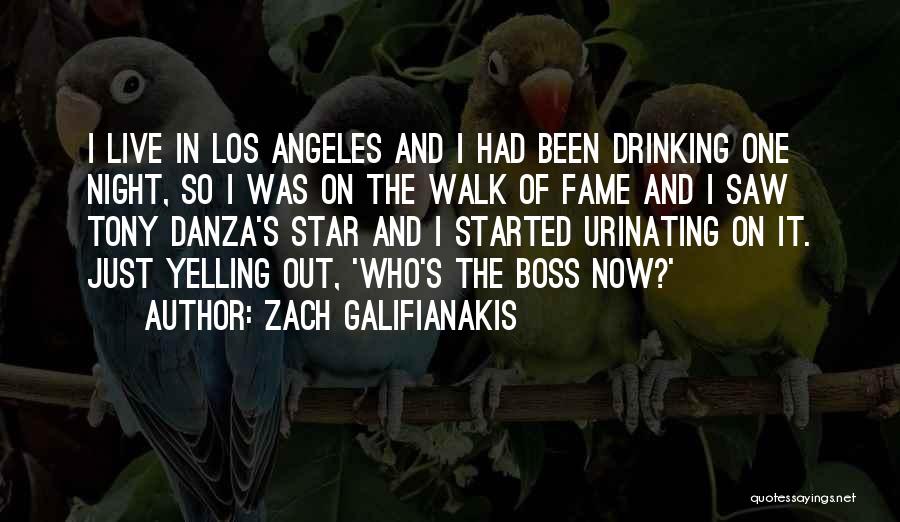 Zach Galifianakis Quotes: I Live In Los Angeles And I Had Been Drinking One Night, So I Was On The Walk Of Fame