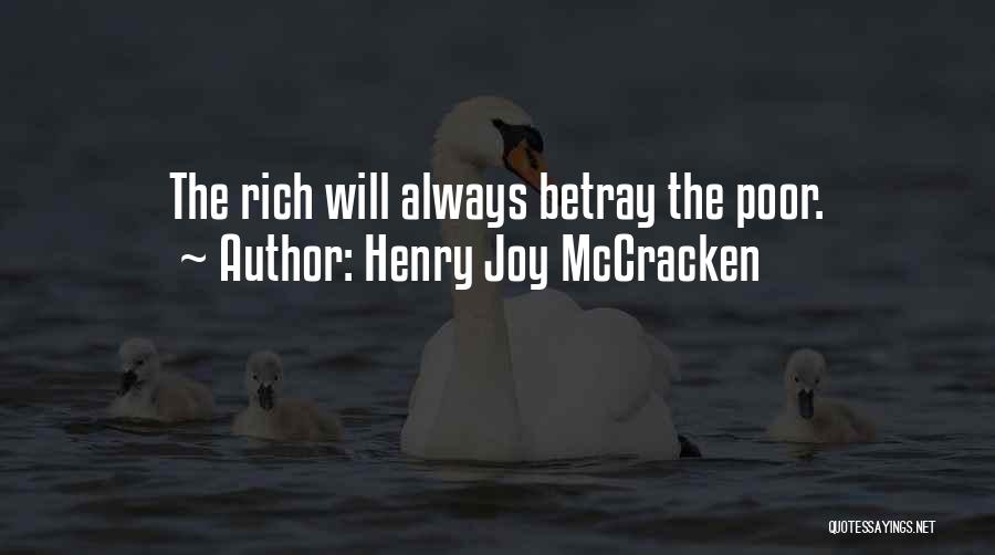 Henry Joy McCracken Quotes: The Rich Will Always Betray The Poor.