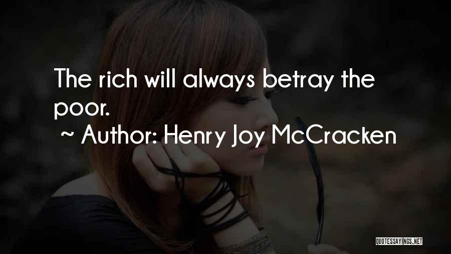 Henry Joy McCracken Quotes: The Rich Will Always Betray The Poor.