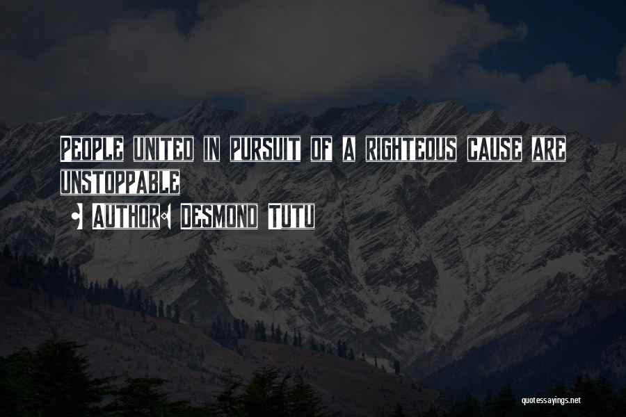 Desmond Tutu Quotes: People United In Pursuit Of A Righteous Cause Are Unstoppable