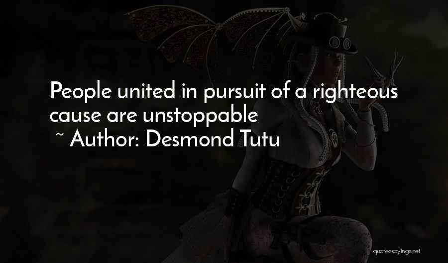 Desmond Tutu Quotes: People United In Pursuit Of A Righteous Cause Are Unstoppable