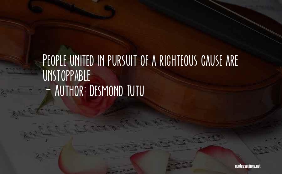 Desmond Tutu Quotes: People United In Pursuit Of A Righteous Cause Are Unstoppable