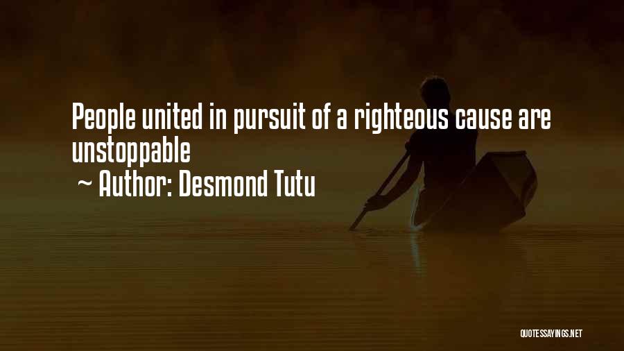 Desmond Tutu Quotes: People United In Pursuit Of A Righteous Cause Are Unstoppable