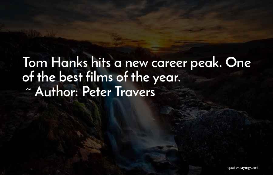 Peter Travers Quotes: Tom Hanks Hits A New Career Peak. One Of The Best Films Of The Year.