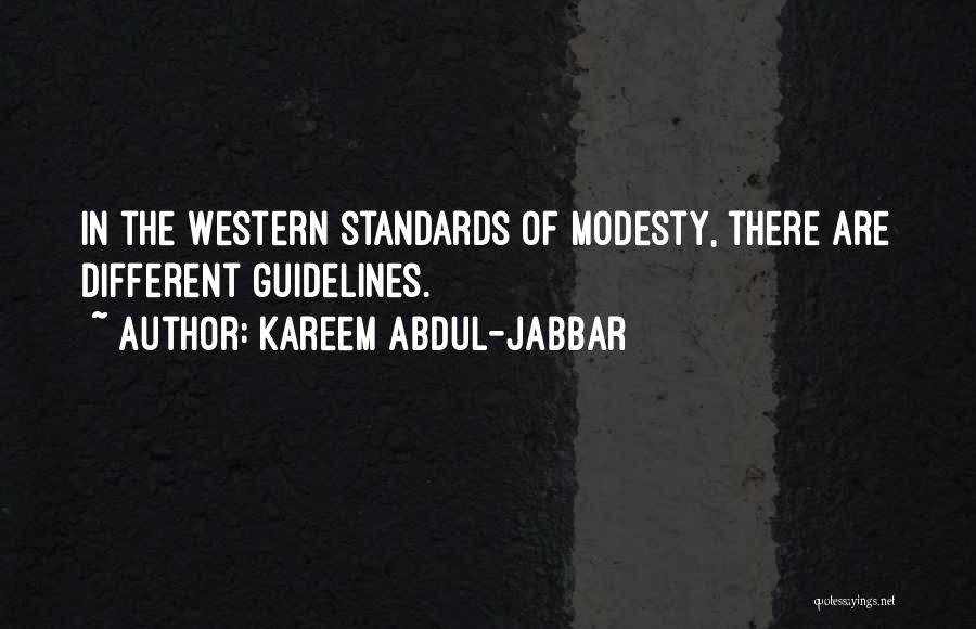 Kareem Abdul-Jabbar Quotes: In The Western Standards Of Modesty, There Are Different Guidelines.