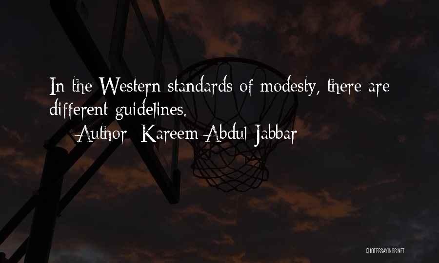 Kareem Abdul-Jabbar Quotes: In The Western Standards Of Modesty, There Are Different Guidelines.