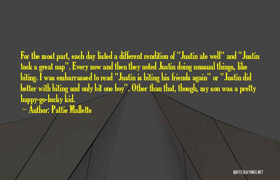 Pattie Mallette Quotes: For The Most Part, Each Day Listed A Different Rendition Of Justin Ate Well And Justin Took A Great Nap.