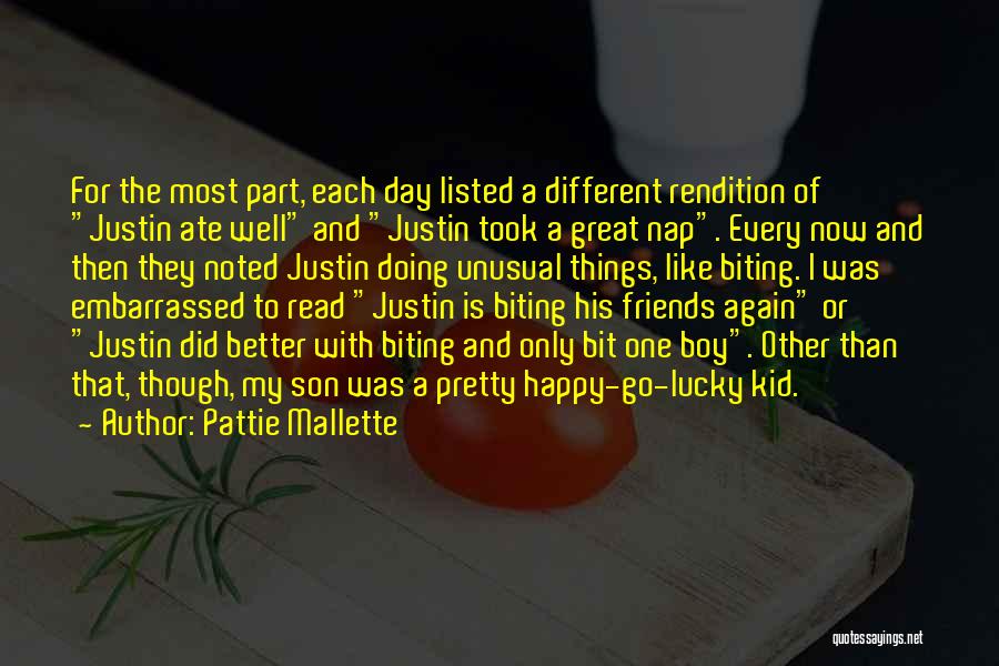 Pattie Mallette Quotes: For The Most Part, Each Day Listed A Different Rendition Of Justin Ate Well And Justin Took A Great Nap.