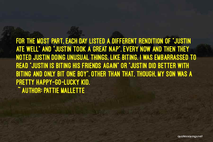 Pattie Mallette Quotes: For The Most Part, Each Day Listed A Different Rendition Of Justin Ate Well And Justin Took A Great Nap.