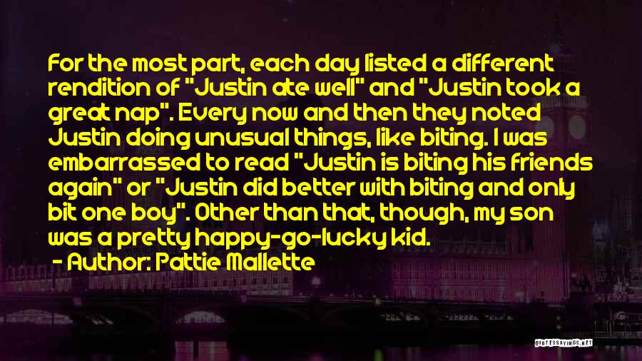 Pattie Mallette Quotes: For The Most Part, Each Day Listed A Different Rendition Of Justin Ate Well And Justin Took A Great Nap.