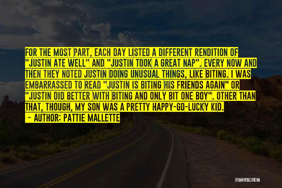 Pattie Mallette Quotes: For The Most Part, Each Day Listed A Different Rendition Of Justin Ate Well And Justin Took A Great Nap.