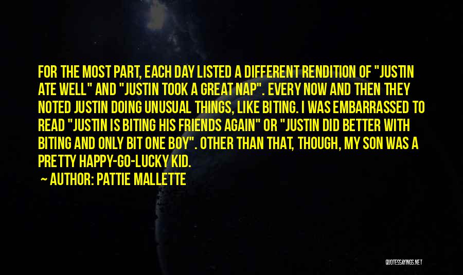 Pattie Mallette Quotes: For The Most Part, Each Day Listed A Different Rendition Of Justin Ate Well And Justin Took A Great Nap.