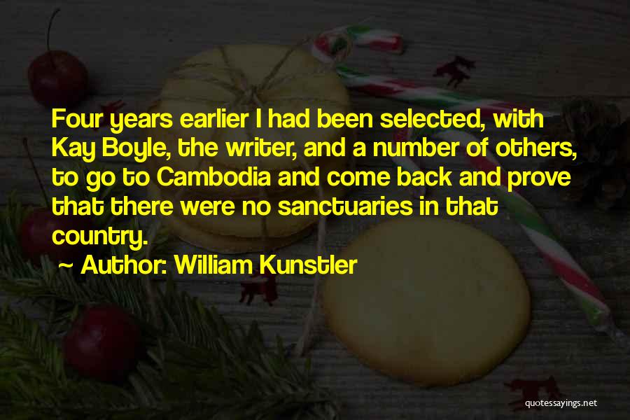 William Kunstler Quotes: Four Years Earlier I Had Been Selected, With Kay Boyle, The Writer, And A Number Of Others, To Go To