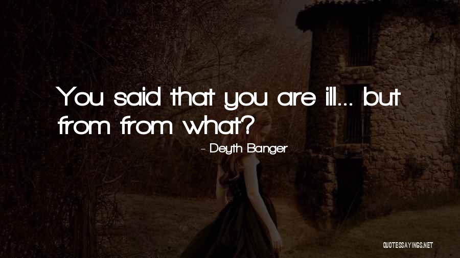 14807 Quotes By Deyth Banger 14807 Quotes By Deyth Banger