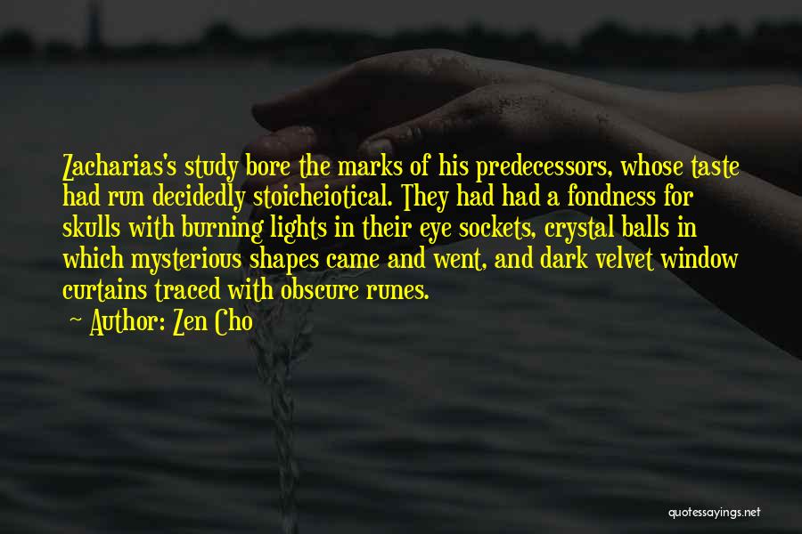 Zen Cho Quotes: Zacharias's Study Bore The Marks Of His Predecessors, Whose Taste Had Run Decidedly Stoicheiotical. They Had Had A Fondness For