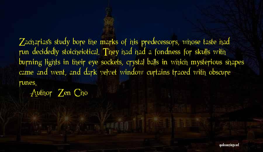 Zen Cho Quotes: Zacharias's Study Bore The Marks Of His Predecessors, Whose Taste Had Run Decidedly Stoicheiotical. They Had Had A Fondness For