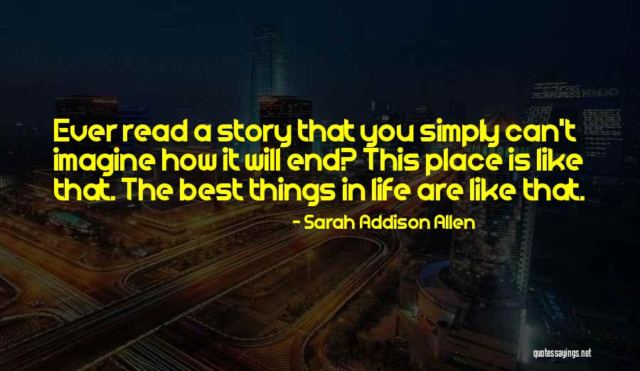 148713 Quotes By Sarah Addison Allen 148713 Quotes By Sarah Addison Allen