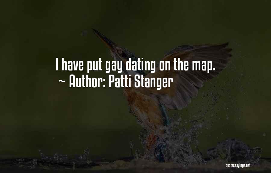 Patti Stanger Quotes: I Have Put Gay Dating On The Map.