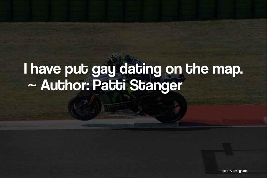 Patti Stanger Quotes: I Have Put Gay Dating On The Map.