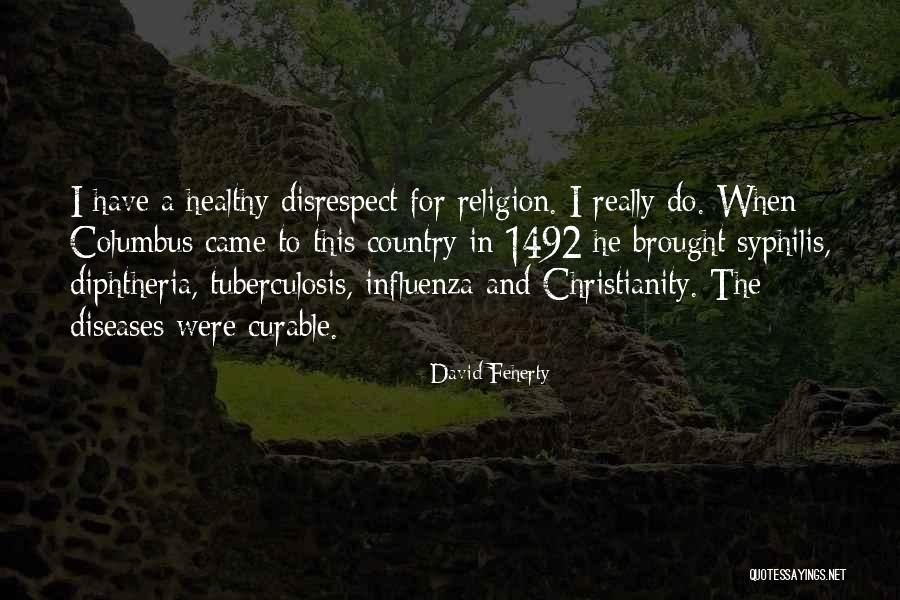 1492 Columbus Quotes By David Feherty 1492 Columbus Quotes By David Feherty