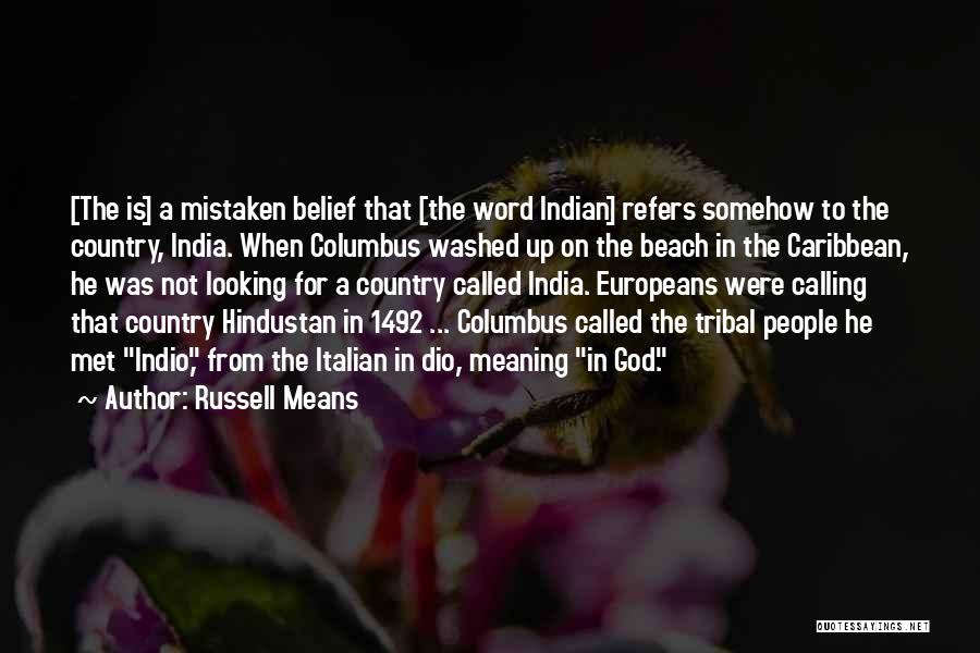 1492 Quotes By Russell Means