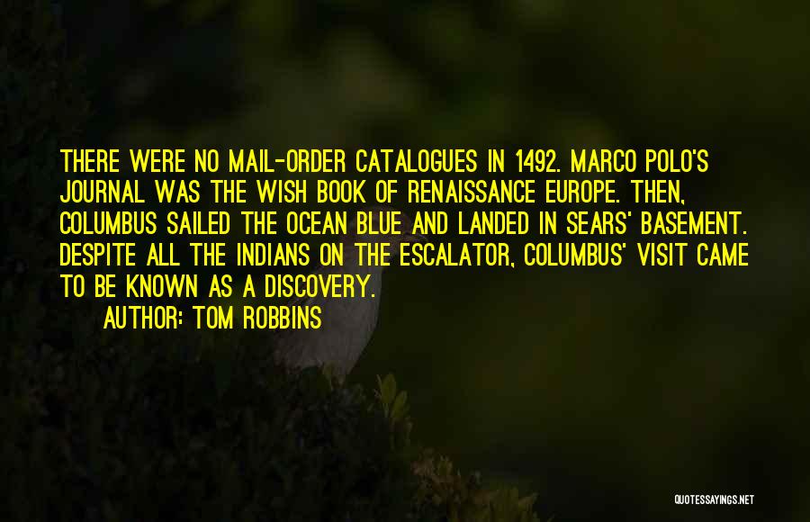 1492 Quotes By Tom Robbins