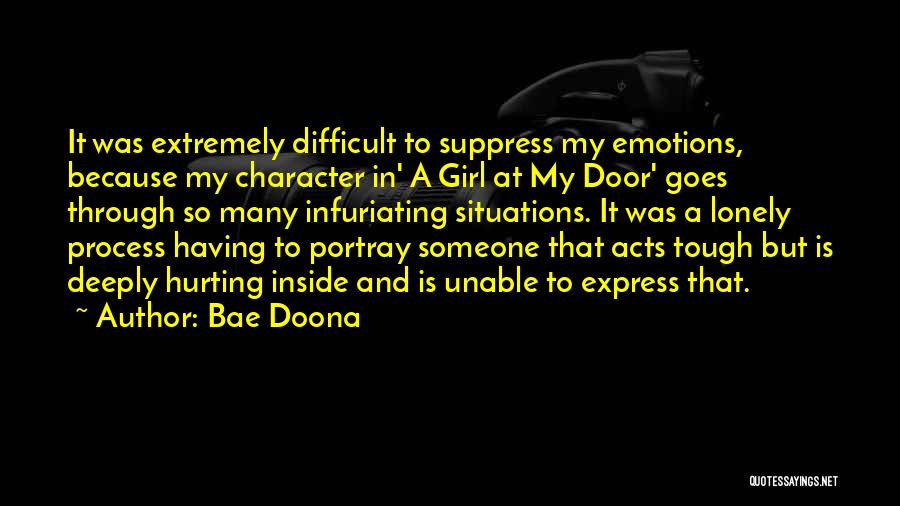 Bae Doona Quotes: It Was Extremely Difficult To Suppress My Emotions, Because My Character In' A Girl At My Door' Goes Through So