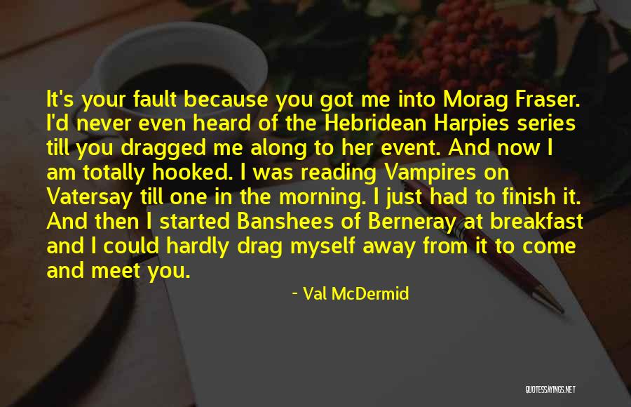 14as833h131 Quotes By Val McDermid 14as833h131 Quotes By Val McDermid