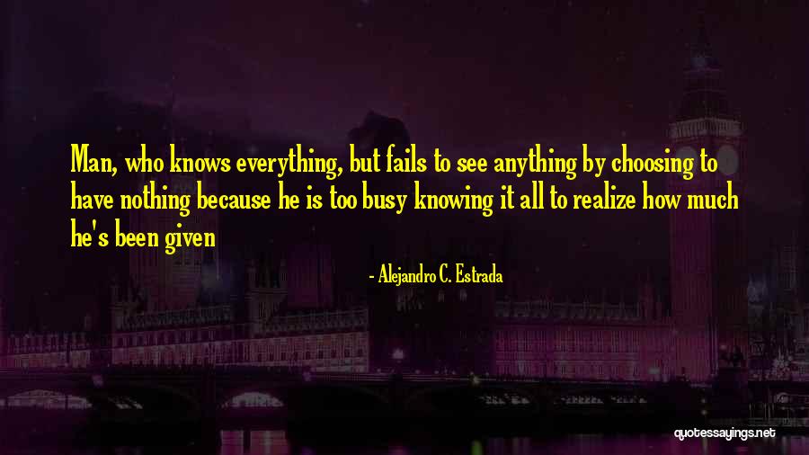 14do473 Quotes By Alejandro C. Estrada 14do473 Quotes By Alejandro C. Estrada