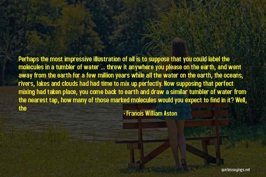 14er Quotes By Francis William Aston 14er Quotes By Francis William Aston